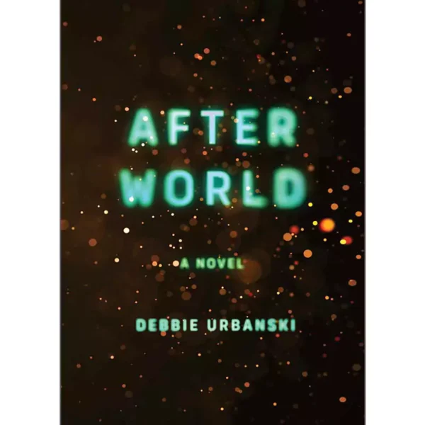 کتاب After World اثر Debbie Urbanski زبان اصلی